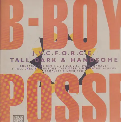 J.V.C. F.O.R.C.E. / Tall Dark & Handsome - B Boy Posse