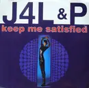 12inch Vinyl Single - J4L & P - Keep Me Satisfied