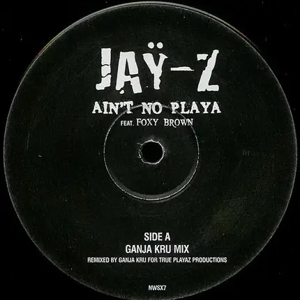 Jay-Z Feat. Foxy Brown - Ain't No Playa (Ganja Kru Remix)
