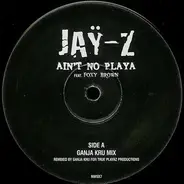 Jay-Z Feat. Foxy Brown - Ain't No Playa (Ganja Kru Remix)