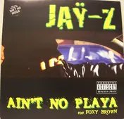 Jaÿ-Z Feat. Foxy Brown - Ain't No Playa