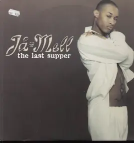 Ja Mell - The Last Supper