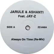 12inch Vinyl Single - Ja Rule & Ashanti Feat Jay-Z / Shabaam Sahdeeq - Always On Time / You Need 2 Give It Up