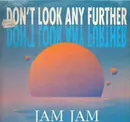 12inch Vinyl Single - Jam Jam - Don't Look Any Further