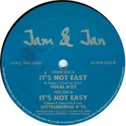Jam & Jan - It's Not Easy
