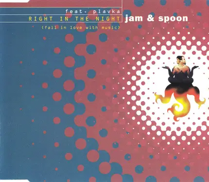 Jam & Spoon Feat. Plavka - Right In The Night (Fall In Love With Music)
