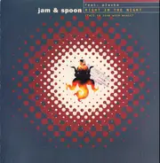 Jam & Spoon - Right In The Night (Fall In Love With Music)