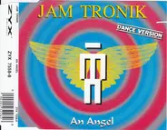 Jam Tronik - An Angel (Dance Version)