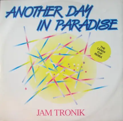 Jam Tronik - Another Day In Paradise (The Candy Flip Remix)