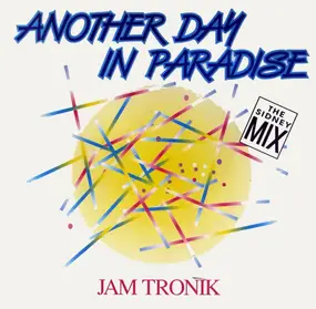 jam tronik - Another Day In Paradise (The Sidney Mix)