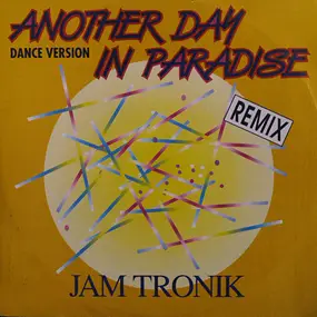 jam tronik - Another Day In Paradise (Dance Version - Remix)