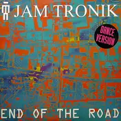 jam tronik - End Of The Road (Dance Version)