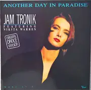 12inch Vinyl Single - Jam Tronik Featuring Nikita Warren - Another Day In Paradise