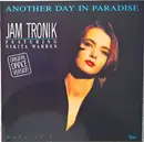 12inch Vinyl Single - Jam Tronik Featuring Nikita Warren - Another Day In Paradise