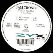 jam tronik - Wish You Were Here - The Dance Version