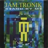 7inch Vinyl Single - Jam Tronik - Stand By Me (Dance Mix)