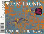 Jam Tronik - End Of The Road (Dance Version)