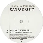 JamX & De Leon - Can U Dig It?