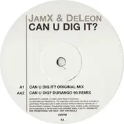 12inch Vinyl Single - JamX & De Leon - Can U Dig It?