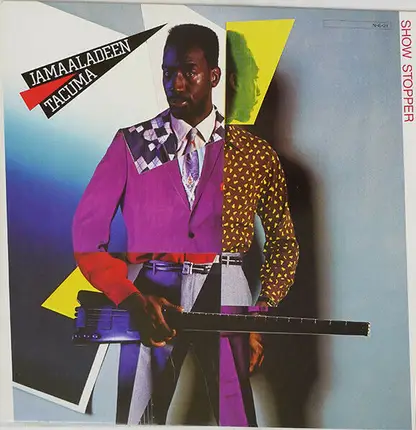 Jamaaladeen Tacuma - Show Stopper