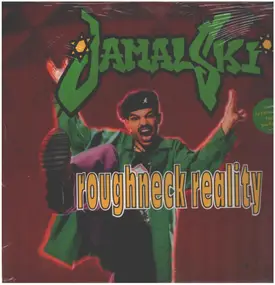 Jamalski - Roughneck Reality