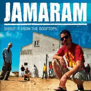 Jamaram - Shout It from the Rooftops