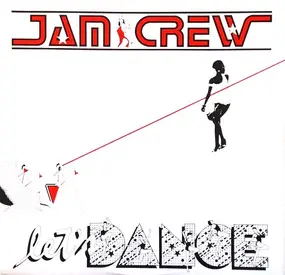 Jam Crew - Let's Dance