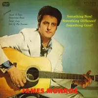 James Monroe - Something New, Something Different, Something Good