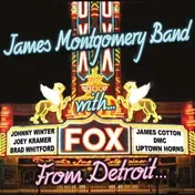 James Montgomery Band - From Detroit Tot The Delta