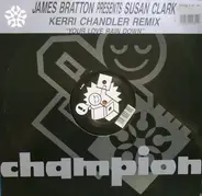 James Bratton Presents Susan Clark - Your Love Rain Down