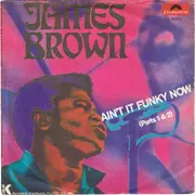 7inch Vinyl Single - James Brown - Ain't It Funky Now