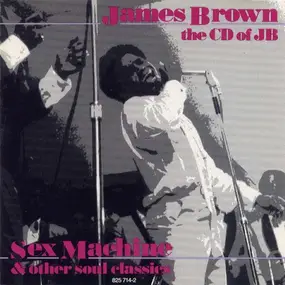 James Brown - The CD Of JB ( sex machine and other soul classics)
