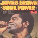 7inch Vinyl Single - James Brown - Soul Power (Part 1&2)