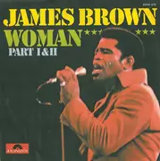7inch Vinyl Single - James Brown - Woman - Part I&II