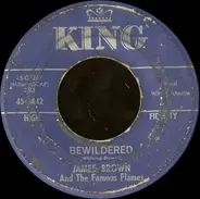 James Brown & The Famous Flames - Bewildered