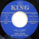 7inch Vinyl Single - James Brown & The Famous Flames - Like A Baby
