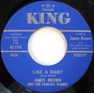 James Brown & The Famous Flames - Like A Baby
