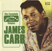 James Carr - The Complete Goldwax Singles