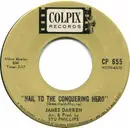 7inch Vinyl Single - James Darren - Hail To The Conquering Hero