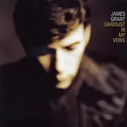 James Grant - Sawdust in My Veins