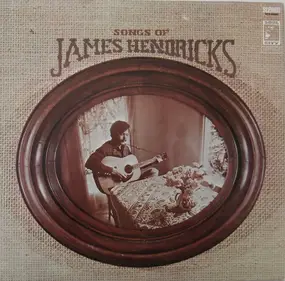 James Hendricks - Songs Of James Hendricks