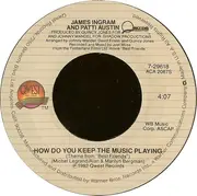 7inch Vinyl Single - James Ingram And Patti Austin - How Do You Keep The Music Playing