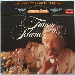 James Last - Träum Was Schönes - Die Schönsten Klassischen Melodien