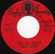 James Pastell - Hell Yes I Cheated