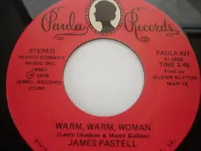 James Pastell - Warm, Warm, Woman