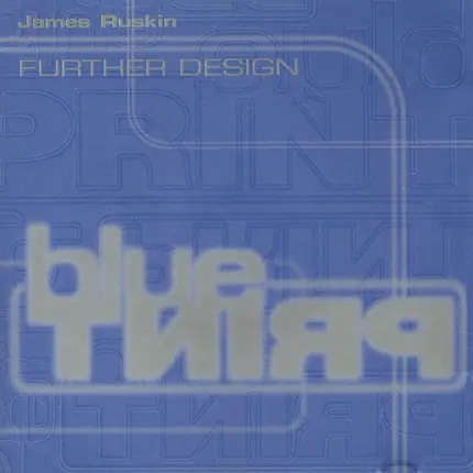 James Ruskin - Further Design