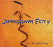 CD - Jamestown Ferry - When The Bluebird Sings...