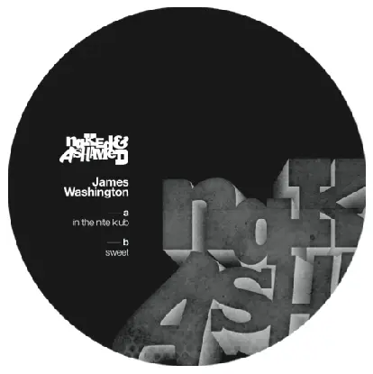 James Washington - Int He Nite Klub/ Sweet