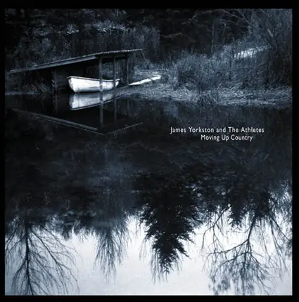 James Yorkston And The Athletes - Moving Up Country