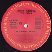 James (D Train) Williams - Misunderstanding